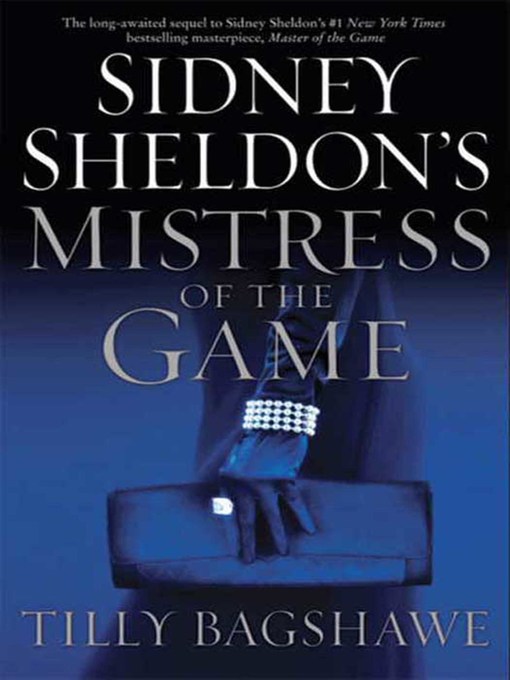 Title details for Sidney Sheldon's Mistress of the Game by Sidney Sheldon - Available